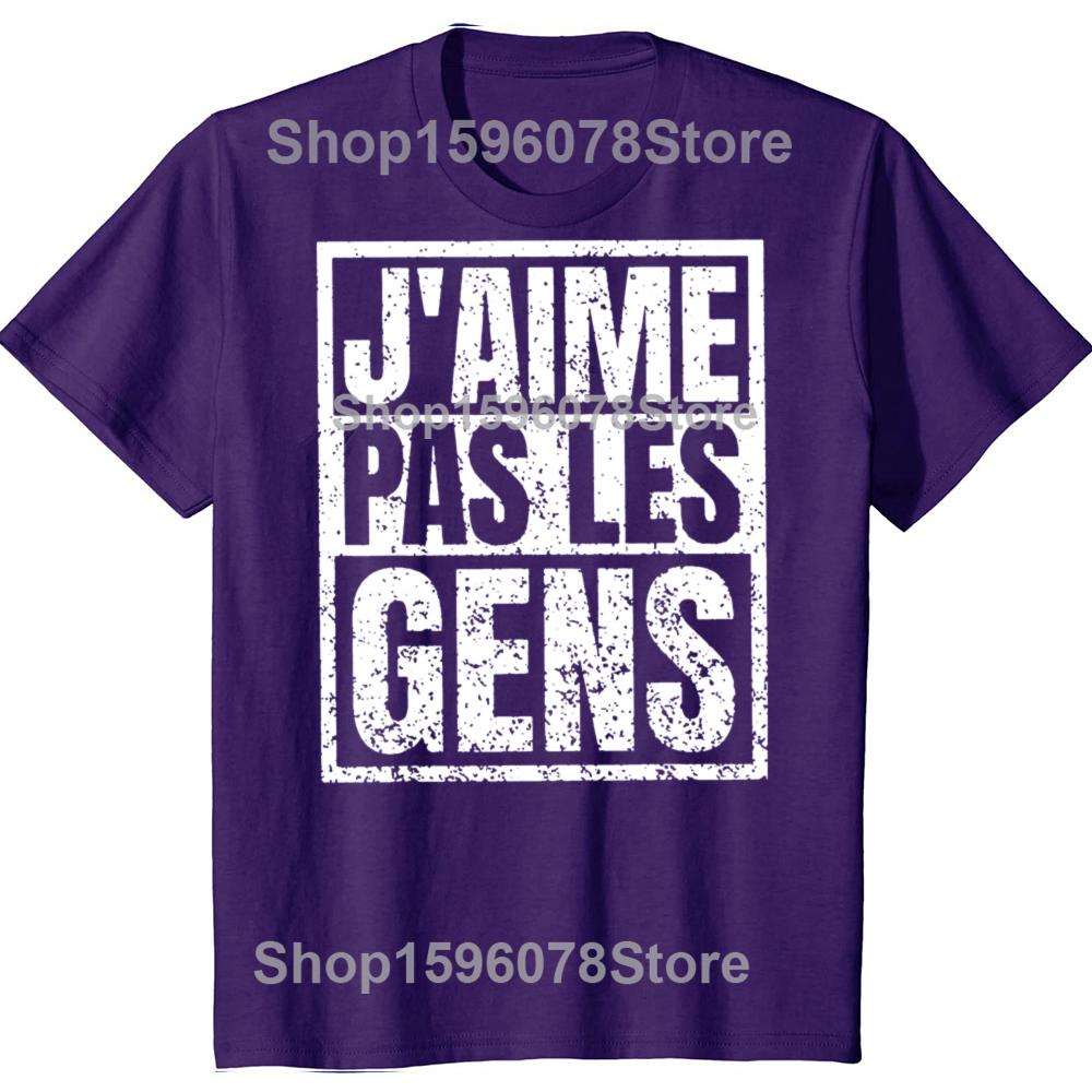 I Don't Like People T Shirt French Texts Introverted Humor Gift Women Men Clothing 100% Cotton Soft Unisex T-shirt EU Size