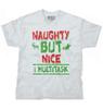 Funny Christmas Naughty But Nice I Multitask Womens or Mens Crewneck T Shirt Tee