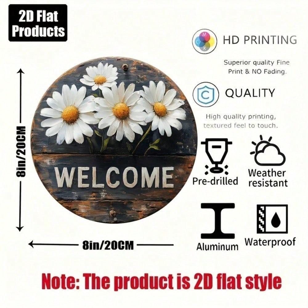 Welcome Daisy Round Metal Sign 2D Flat Aluminum Wall Art Home Bar Kitchen Cafe Decor Holiday Gift
