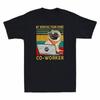 Working My Coworker Home Shirt Tshirt Short Funny Sleeve Vintage From Tee Pug