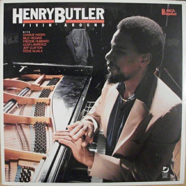 

LP Record HENRY BUTLER Fivin Around MCA5707 MCA Impulse 1986 US Jazz Used