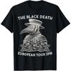 Black Death European Tour 13471351 Meme T Shirt Unisexs Unisex Tee Summer Novelty Oversize Streetwear Harajuku Oneck Comfortable