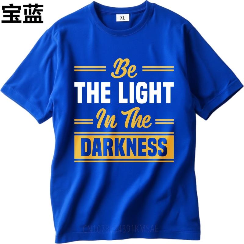 Anime ONeck Unisex Tshirt Unisex Summer Boys tshirt Be The Light In The Darkness Short Sleeve Solid Color ONeck Top Tees