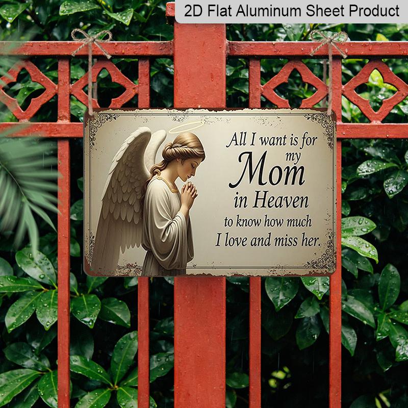2D Flat 1pc ("8X12"), "Angel Mom Memorial Plaque - for My Wish Is for My Mother in Heaven To Understand How Deeply I Love and Miss Her" Gift Sign