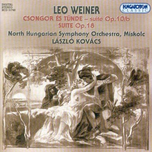 

CD WEINER, LEO - Csongor Ts Tnnde-Suite Op. 10/B Sui Austria Classical Used