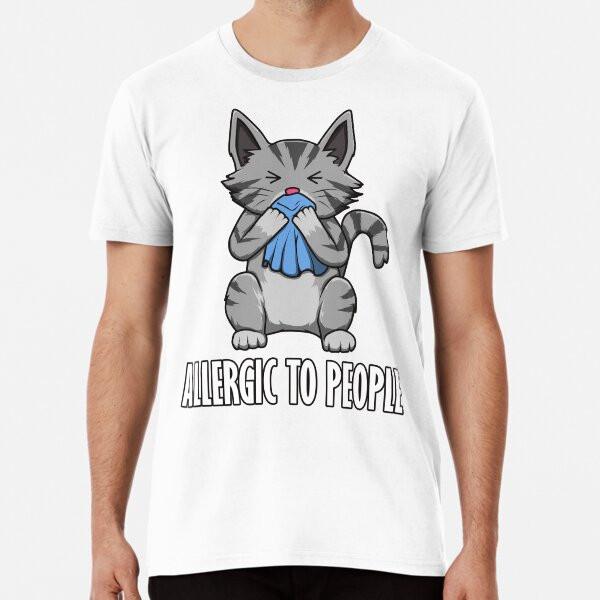 

Allergic to People Funny Cat Design T-Shirt S-5XL Best T-Shirt S