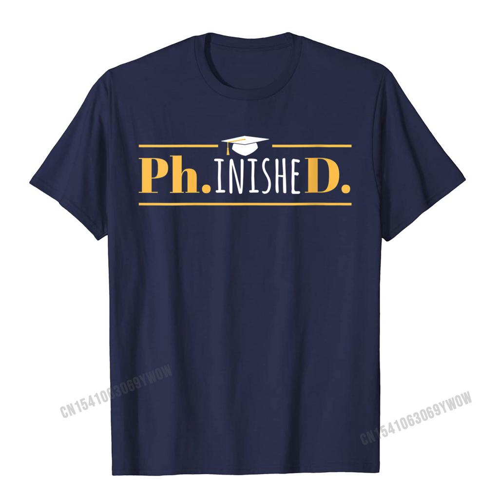 Womens PhinisheD Funny Doctorate PhD Graduation ONeck TShirt Camisas Unisex Cool Birthday Tees Funny Cotton Unisex Top TShirts