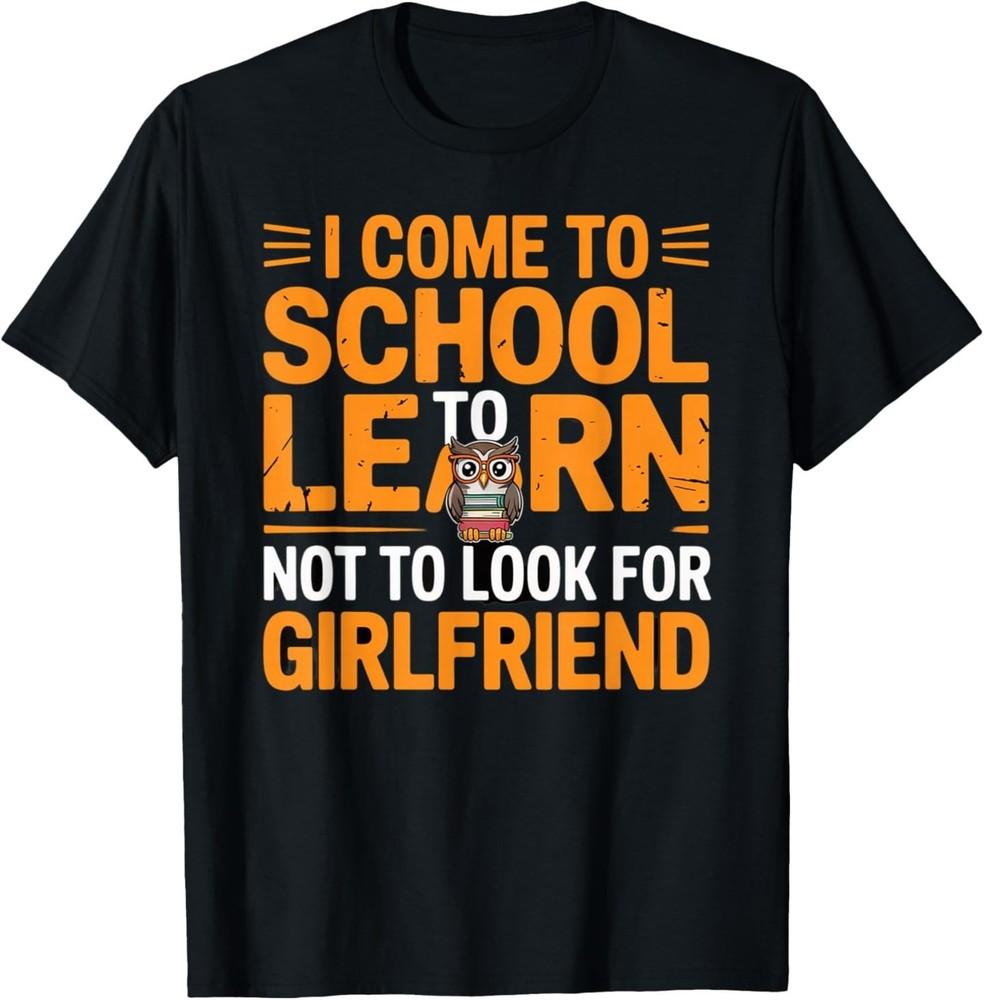 

Funny School Shirt for Students - I Come to School to Learn T-Shirt L