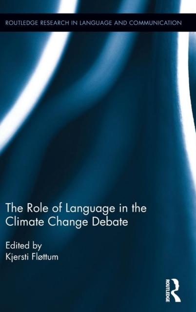 The The Role of Language In the Climate Change Debate Book