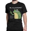 Me No Problemo Narrator But It was All Problemo Meme for Men Women T Shirt  Funny Tees Crewneck TShirt Cotton Big Size Clothes
