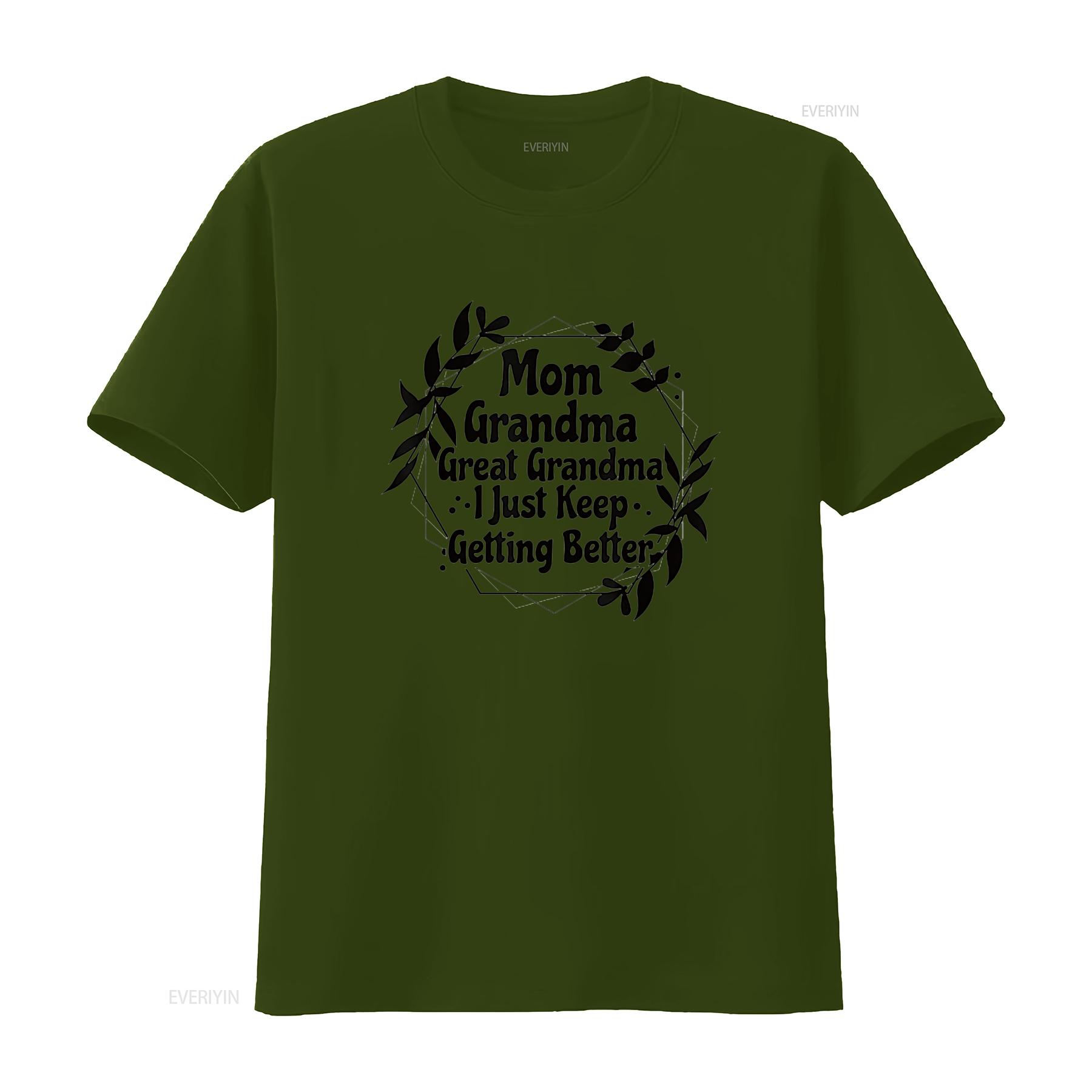 

Womens Mom Grandma Great I Just Keep Getting Better T Shirt White vintage Washed fashion Casual Unisex Breathable Versatile 4XL