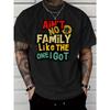 European Sizes Men's Outdoor Casual Letter Print T-Shirt - Not Every Family Is Like Mine