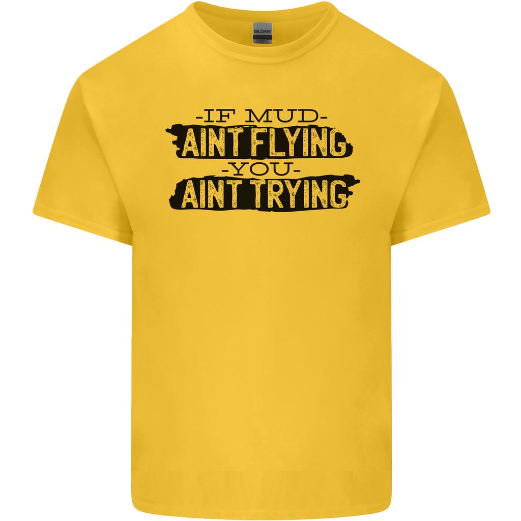 If Mud Aint Flying Motocross MotoX 4X4 Unisexs Light Cotton TShirt