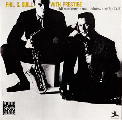 CD PHIL WOODS/GENE QUILL QUINTET - Phil & Quill With Prestige OJCCD2152,P7115 Original Jazz C 1991 US Jazz Gebraucht