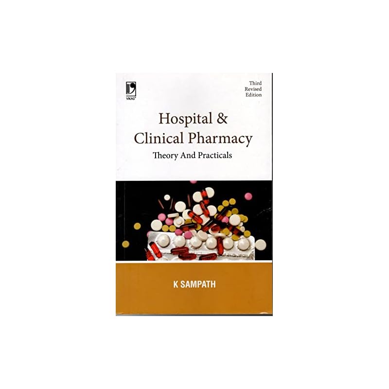 Hospital And Clinical Pharmacy: Theory And Practicals