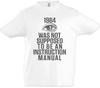 Was Not Supposed To Be An Instruction Manual Kids Boys Kids Boys T-Shirt 1984 Rights