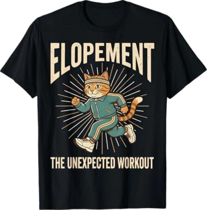 Elopeunisext The Unexpected Workout Funny Autism Elopeunisext Cat Tshirt S