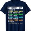 Funny Gamer Humor TShirt Retro Pixel Font My Perfect Day All Day Gaming Schedule Print Tee Video Game Fan Short Sleeve Tops