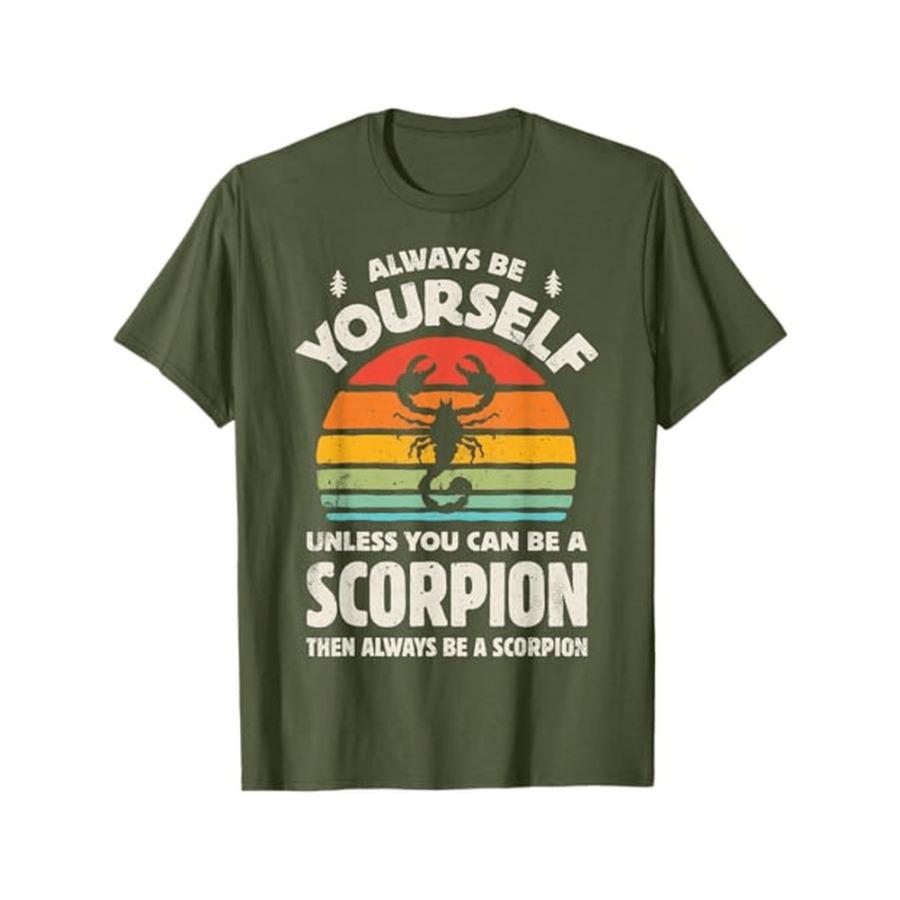 

Scorpion Always Be Yourself Retro 70s Insect Zodiac design100 cotton summer Oneck short sleeve casual printed mens Tshirt 4XL