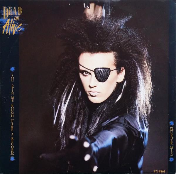 12inch Record DEAD OR ALIVE  You Spin Me Round Like A Record  TX4861 Epic 1984 UK Dance  Electronica Used