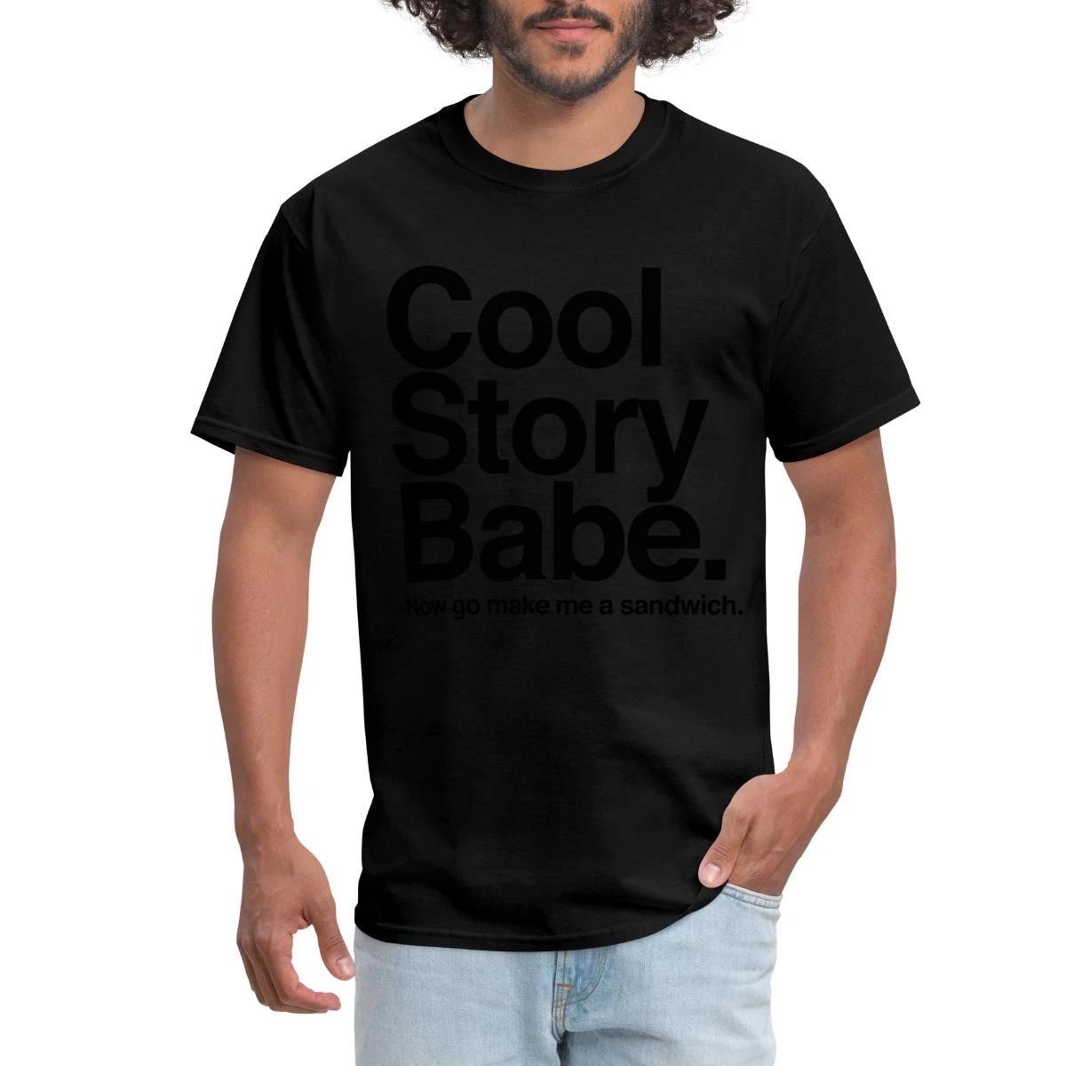 Cool Story Babe Make Me A Sandwich Men s T-Shirt M