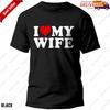 I Love My Wife Marriage Anniversary Married I Heart My Wife T-shirt