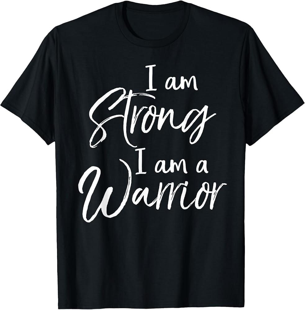 Cancer Treatment Gift Survivor I Am Strong I Am a Warrior TShirt Unisex T-Shirt S