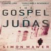 The Gospel Of Judas by Simon Mawer Paperback Book 9780349113586