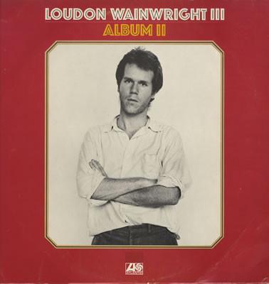 

LP Record LOUDON WAINWRIGHT III Album II K40272 Atlantic UK Rock Used