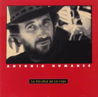 CD ANTONIO HUMANES - La Escuela De La Vida NM15662CDM Non Japan World Music Used
