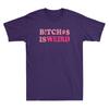 Bitches Is Weird Funny Sarcastic Saying Joke Vintage Unisex Short Sleeve T-shirt