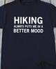 Hiking Always Puts Me In a Better Mood Funny T Shirt Tee Great Gift Idea