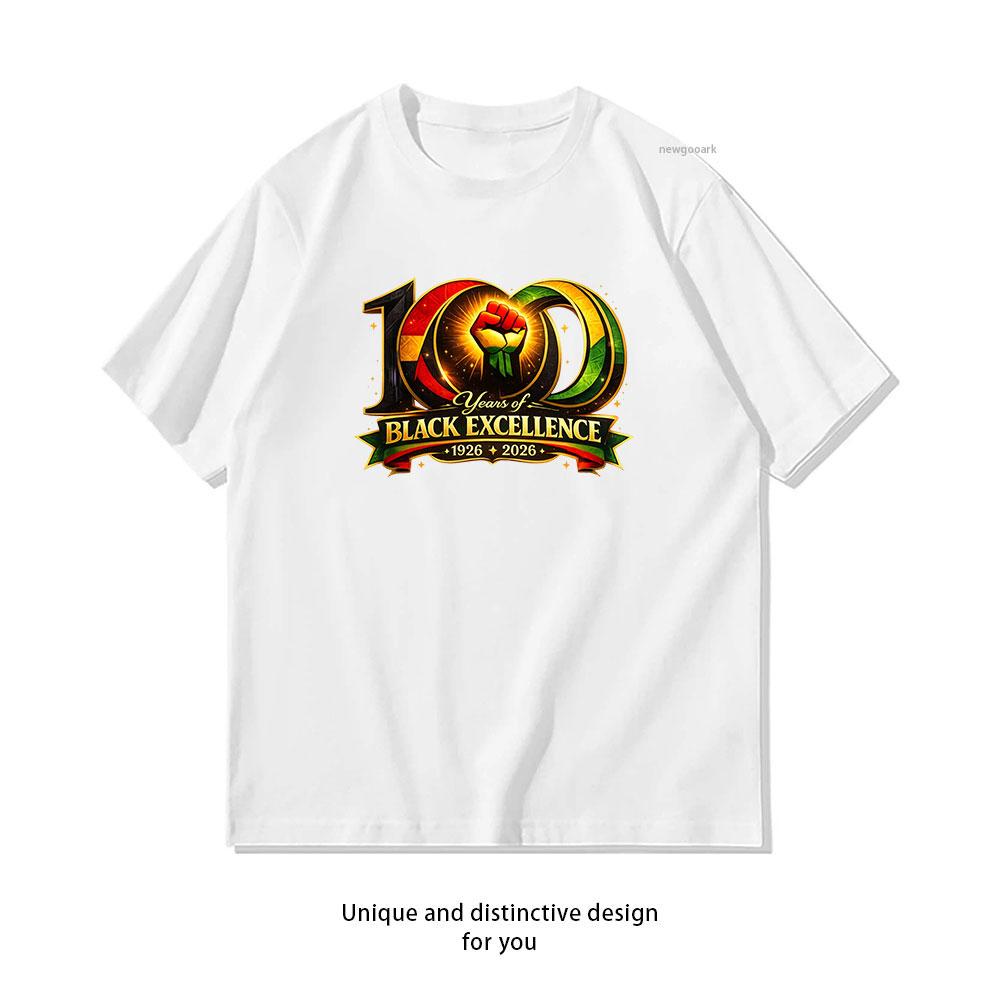 

100 Years of Black Excellence Black History 19262026 Tshirt Women Unisex Casual Cotton Graphic T Shirts Streetwear Camisetas Tees S