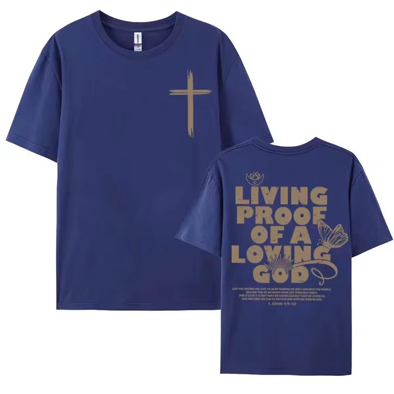 Living Proof of A Loving God Letters Print T Shirts Men Women's Inspirational Christian Apparel Top Oversized O-Neck Cotton Tees