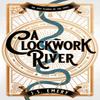 A Clockwork River by J.S. Emery Paperback Book 9781800249943