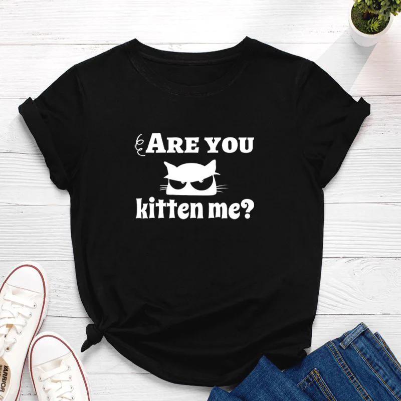 Are You Kitten Me Cat Head Print Women T Shirt Short Sleeve O Neck Loose Women Tshirt Ladies Tee Shirt Tops Camisetas Mujer