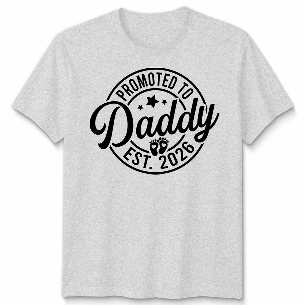Promoted To Daddy Mens T Shirt Est 2026 Best Dad Fathers Day Novelty Tee