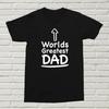 Worlds Greatest Dad T-Shirt Fun Quote Present Gift Birthday Father Daddy Amazing