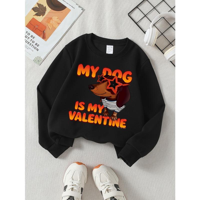 Apparel for Girls, My Canine Companion Is My Valentine(3)_1, Girls', Relaxed Long Sleeve Top for Spring/Fall, Adorable Sweatshirts, Fun Graphic Design