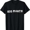 Big Mouth T Shirt