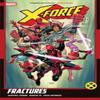 XForce by Geoffrey Thorne Vol. 1 Fractures by Geoffrey Thorne... 9781302959340