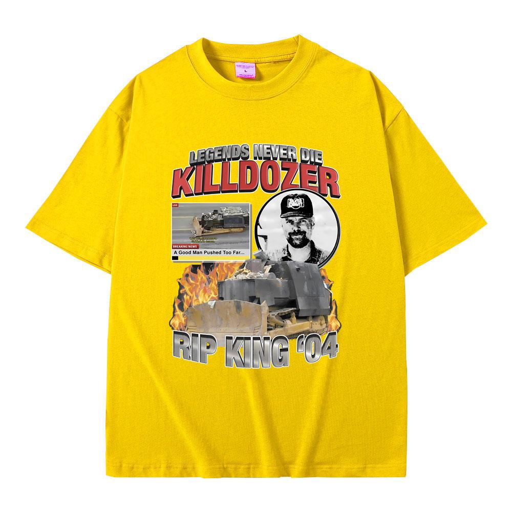 Legends Never Die Killdozer T-shirts Men Women Casual Oversized Short Sleeve Tshirt Male Vintage Gothic T Shirt Pure Cotton Tees