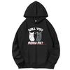 Cat Will You Meow Me Cute Cat Fashion Printed Sweater Spring Autumn Unisex Long Sleeve Pullover Hoodies Sports Sweatshirt