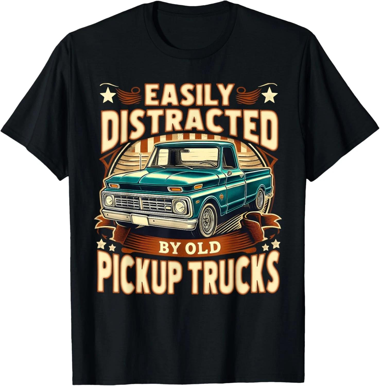 Easily Distracted by Old Pickup Trucks Funny Trucker T-Shirt M