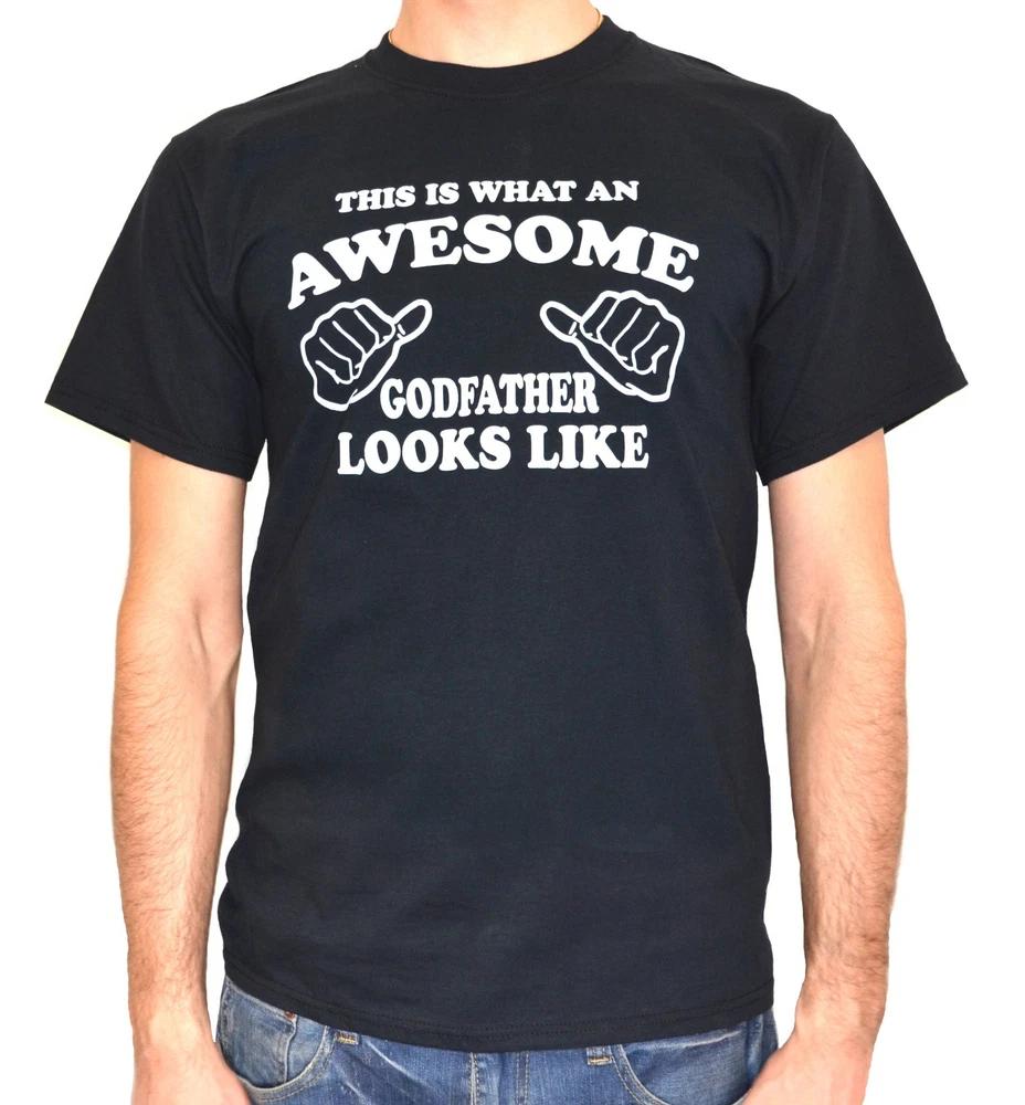 Gift For Godfather Awesome Godfather Looks Like Tee Shirt Baptism Ceremony Tee S