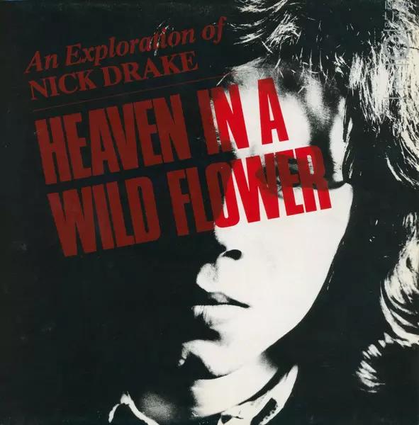 

LP Record NICK DRAKE - Heaven In A Wild Flower - An Explor ISL1045 ISLAND VISUAL 2009 Non Japan Country/Folk