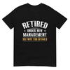 Retired Under New Management See Wife Retirement Men Dad T-Shirt