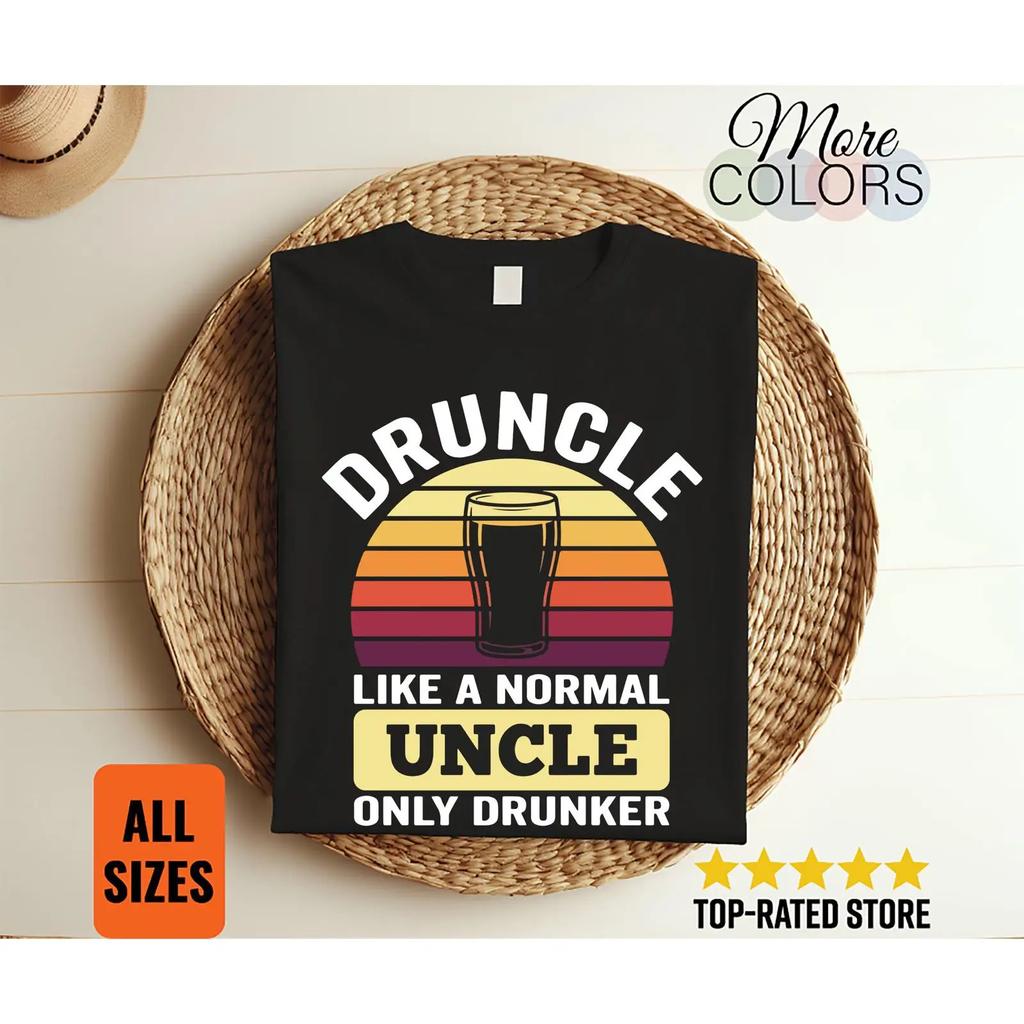 Druncle Like A Normal Uncle Only Drunker T Shirt Funny Drinking Humor Beer Lover Party Family BBQ vintage Washed Slightly