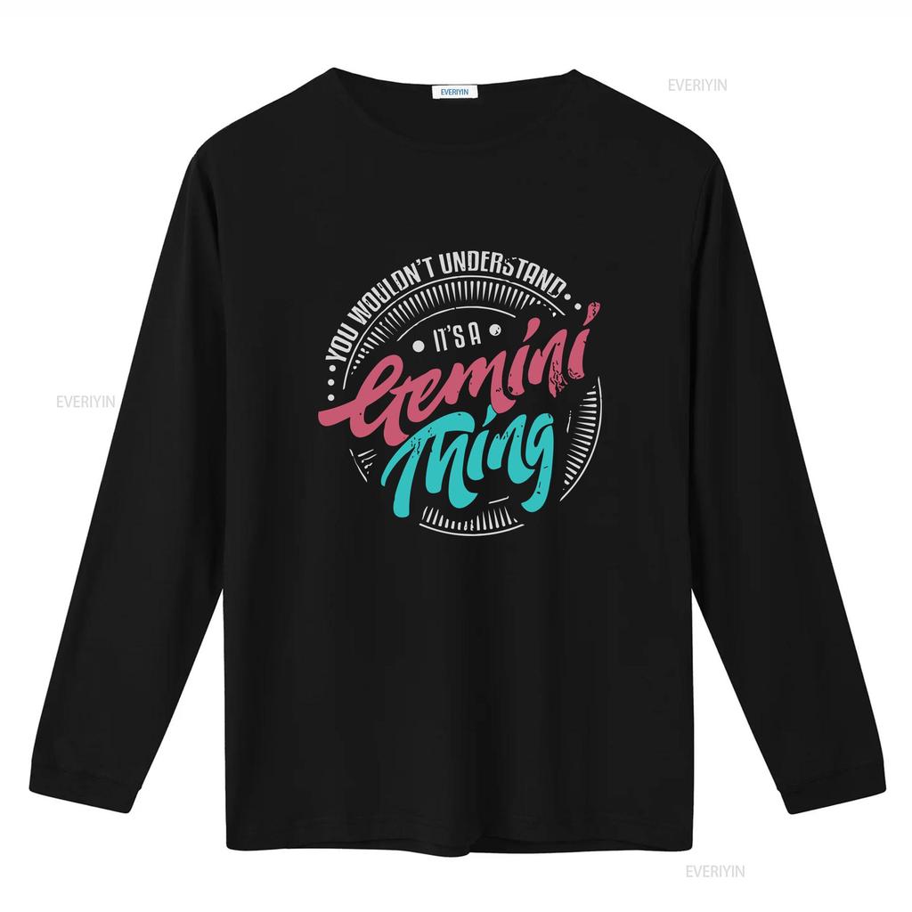 Gemini T Shirt Zodiac Birthday May You Wouldnt Understand Its A Thing vintage Washed Comfortable Breathable homme Stretched