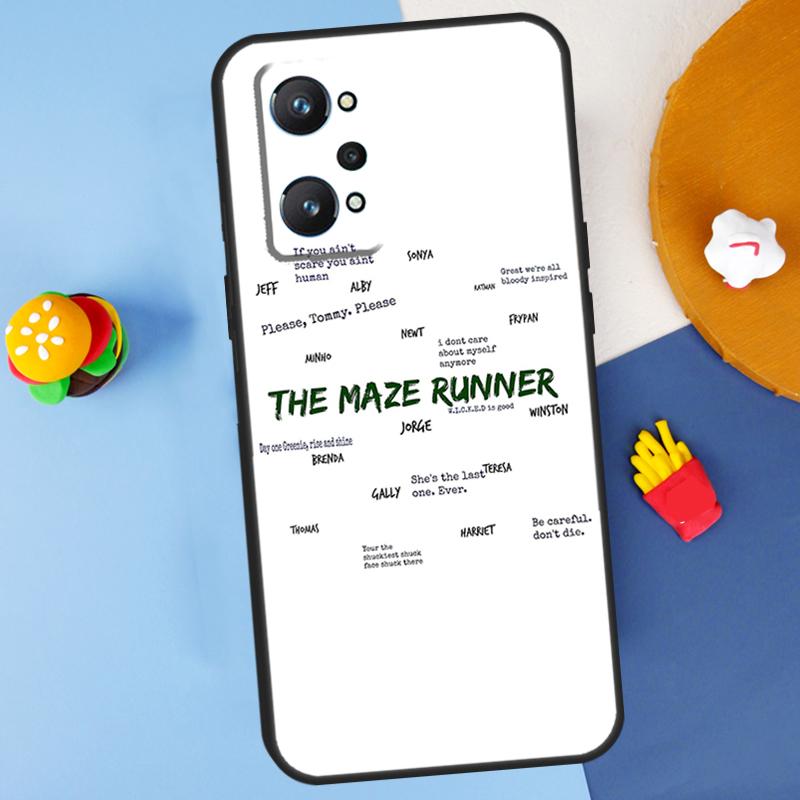 The Maze Runner Qoutes For Realme GT 6 6T 5 GT7 Pro C61 C75 C55 C51 C21Y C25S C67 C53 13 12 10 11 14 Pro Plus Case